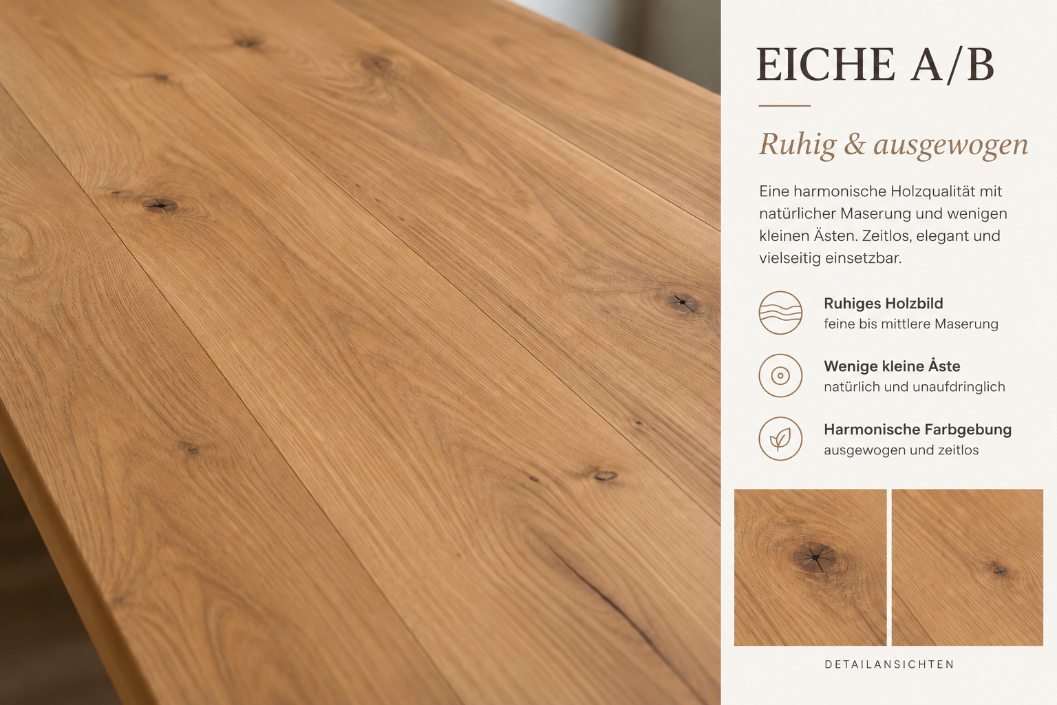 Eiche A/B: ruhiges Holzbild mit wenigen kleinen Ästen